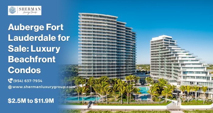 Auberge Fort Lauderdale for Sale: Luxury Beachfront Condos