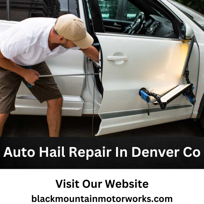 Auto Hail Repair In Denver Co