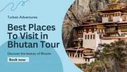 Best Places To Visit in Bhutan Tour