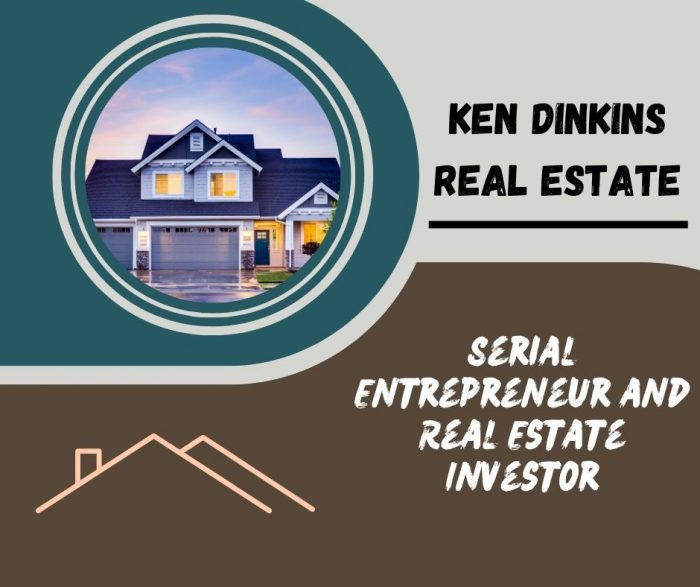 Ken Dinkins Real Estate – Serial Entrepreneur and Real Estate Investor