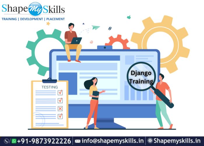 Build Your Skills – Django Training in Noida | ShapeMySkills