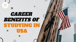 What are the Career Benefits of Studying in USA?