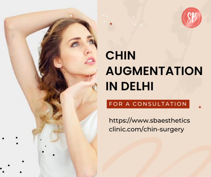 Achieve a Well Contoured Chin with Chin Augmentation Surgery in Delhi