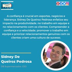 Confiança, confiança no esporte, negócios e liderança com Sidney de Queiroz Pedrosa