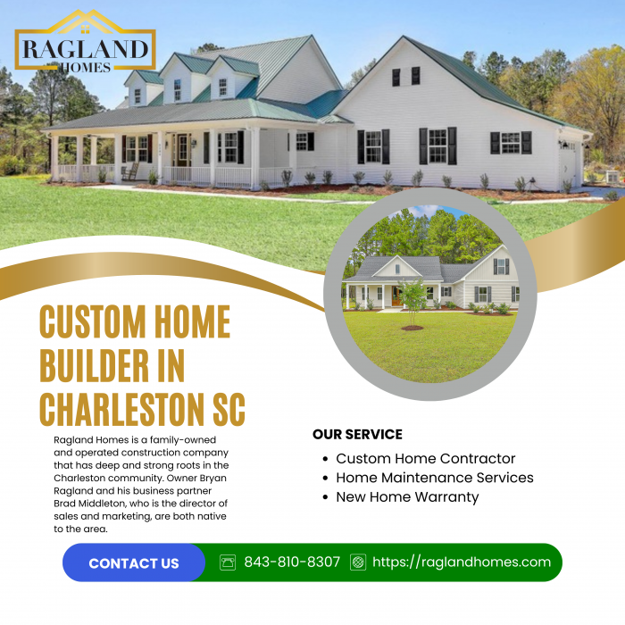 Crafting Exceptional Custom Homes in Charleston with Ragland Homes, Your Trusted Builders