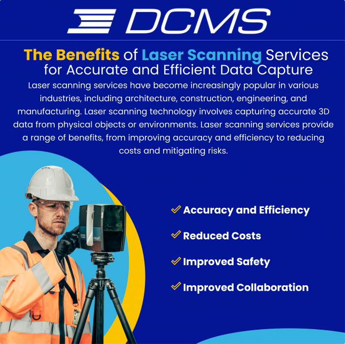 The Benefits of Laser Scanning Services for Accurate and Efficient Data Capture