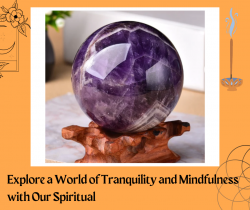 Explore a World of Tranquility and Mindfulness with Our Spiritual