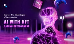 The Intersection of AI & NFT Gaming Development- A Discussion