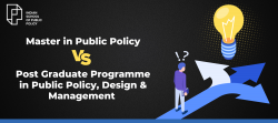 Master In Public Policy VS Post Graduate Programme in Public Policy, Design, and Management