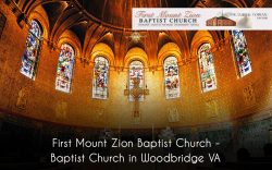 First Mount Zion Baptist Church – Baptist Church in Woodbridge VA