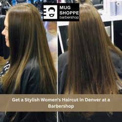 Get a Stylish Women’s Haircut in Denver at a Barbershop