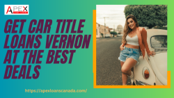Get Car Title Loans Vernon at the best deals