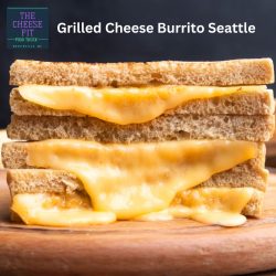 Grilled Cheese Burrito Seattle