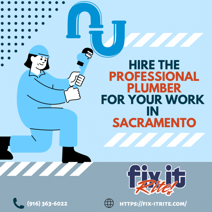 Hire The Professional Plumber For Your Work in Sacramento