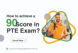How to Achieve a 90 Score in PTE Exam?