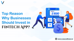 Top Reason Why Business Need a Invest in Fintech App