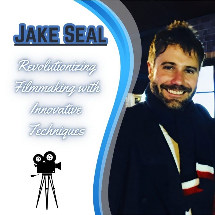 Jake Seal – Revolutionizing Filmmaking with Innovative Techniques