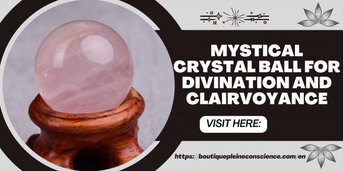 Mystical Crystal Ball for Divination and Clairvoyance
