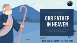 Heavenly Father Prayer | Our Heavenly Father