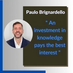 Invest in Knowledge – Insightful Advice from Paulo Brignardello