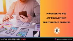 Revolutionize your eCommerce business with Progressive Web App development!