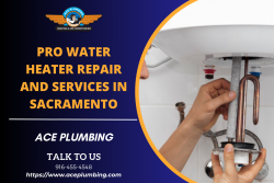 Pro Water Heater Repair and Services in Sacramento