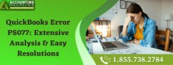 Easy troubleshooting guide to fix QuickBooks Error PS077 instantly
