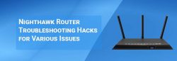 Nighthawk Router Troubleshooting Hacks for Various Issues