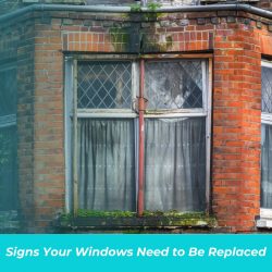 Signs Indicating Windows Replacement