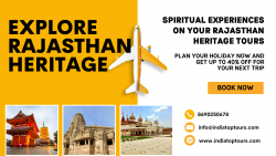 Spiritual Experiences on Your Rajasthan Heritage Tours: Visiting Holy Cities and Temples