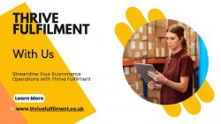 Streamline Your Ecommerce Operations with Thrive Fulfilment