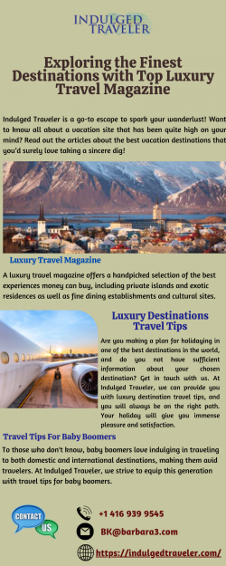 The World of Luxury Travel: Exploring the Finest Destinations with Top Luxury Travel Magazine