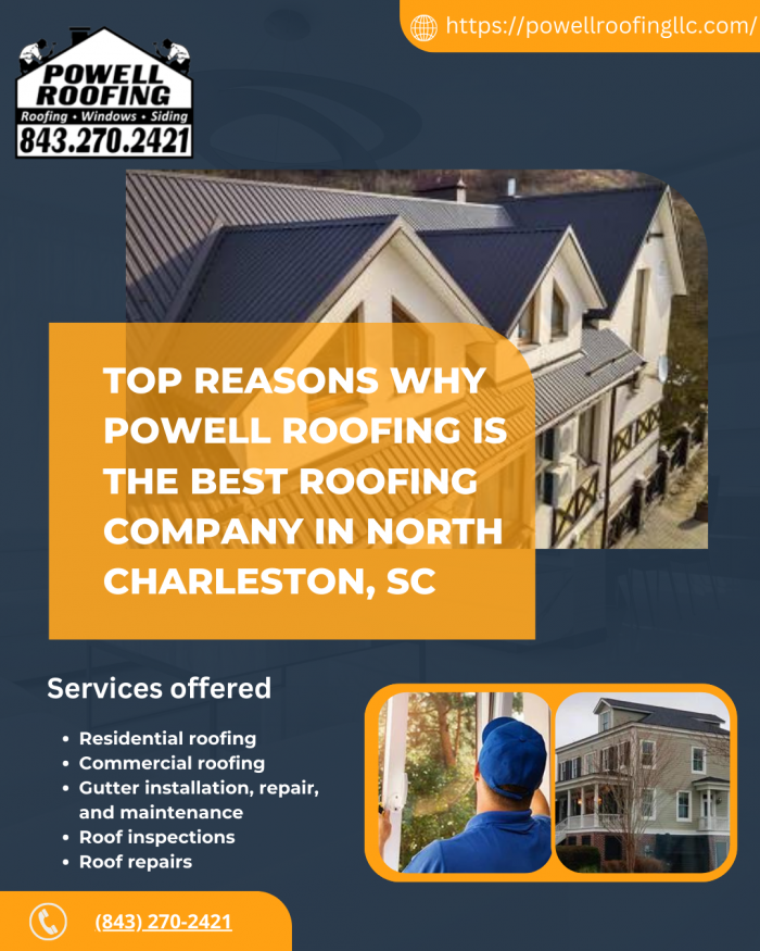 Top Reasons Why Powell Roofing is the Best Roofing Company in North Charleston, SC