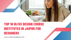 Top 10 UI/UX Design Course Institutes in Jaipur for Designers