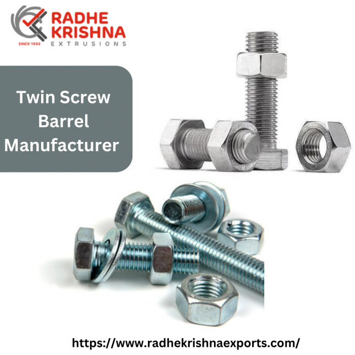Twin Screw Barrel Manufacturer | Radhe Krishna Exports