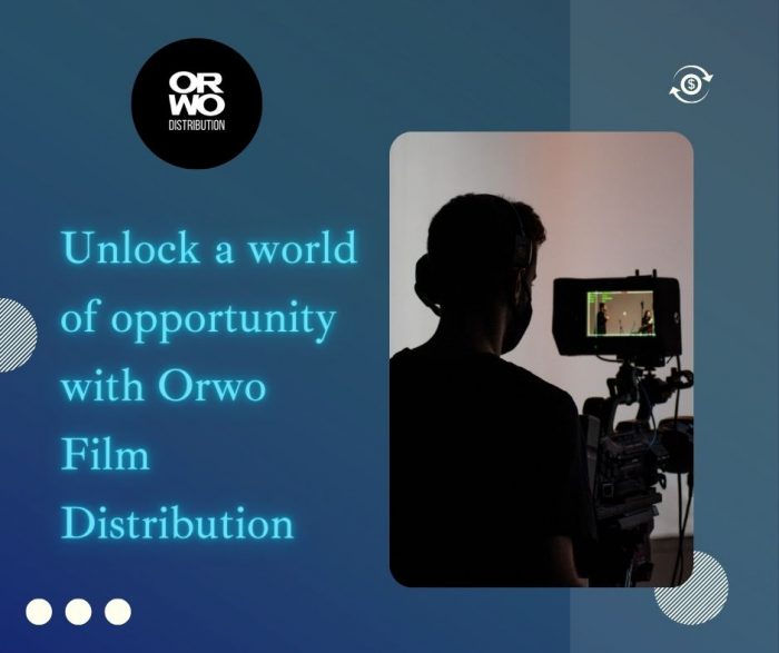 Unlock a world of opportunity with Orwo Film Distribution