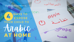 4 Ways To Expose Your Child To Arabic At Home