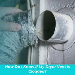 What to Do if the Dryer Vent Gets Clogged