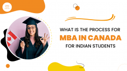 What is the Process for MBA in Canada for Indian Students?