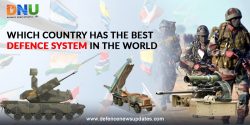Which Country has the Best Defence System in the World