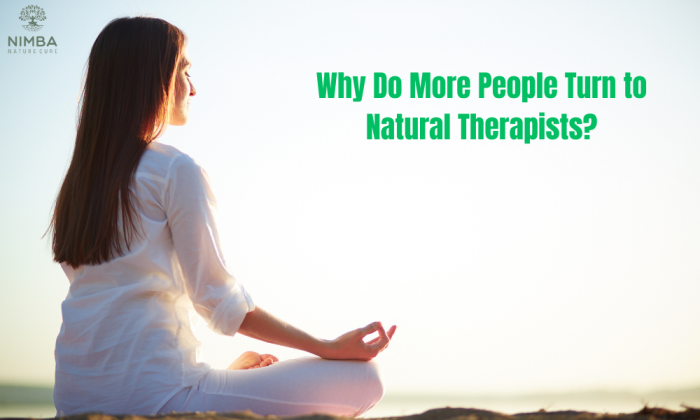 Why Do More People Turn to Natural Therapists? | Nimba Nature Cure Village