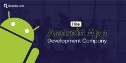 Importance of Hiring an Android App Development Company