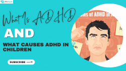 What Is ADHD And What Causes ADHD In children