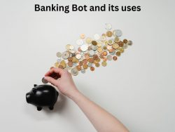 Banking Bot and its Uses