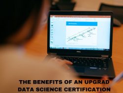 The Benefits of an UpGrad Data Science Certification