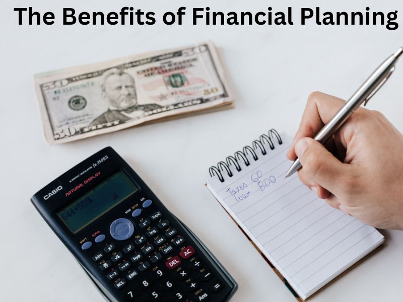 The Benefits of Financial Planning
