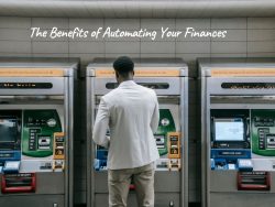 The Benefits of Automating Your Finances