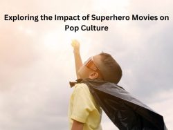 Exploring the Impact of Superhero Movies on Pop Culture