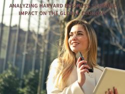 Analyzing Harvard Business Schools Impact on the Global Economy