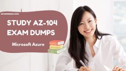 Pass the AZ-104 Exam on Your First Attempt: Trusted Dumps